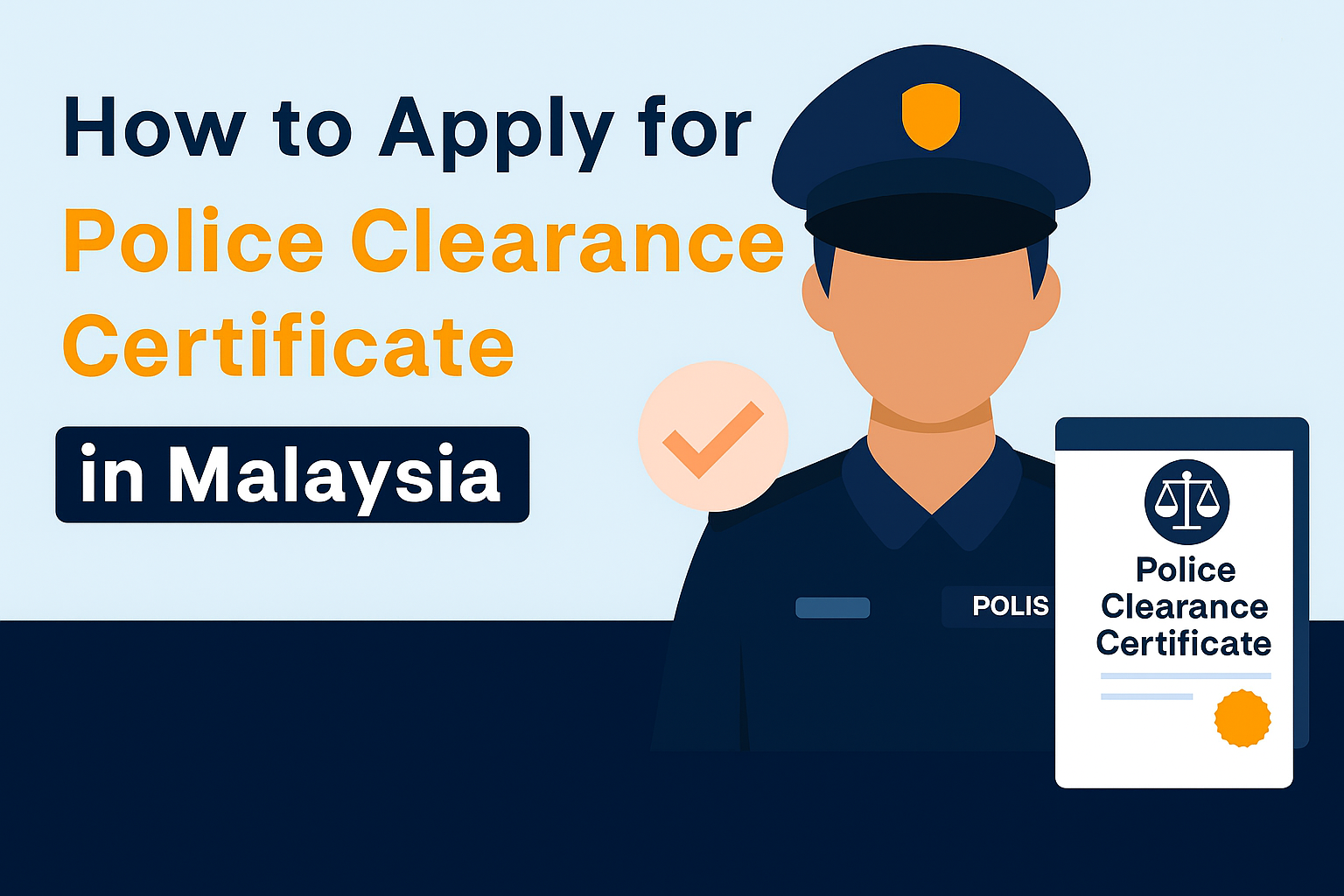 Police Clearance Certificate in Malaysia